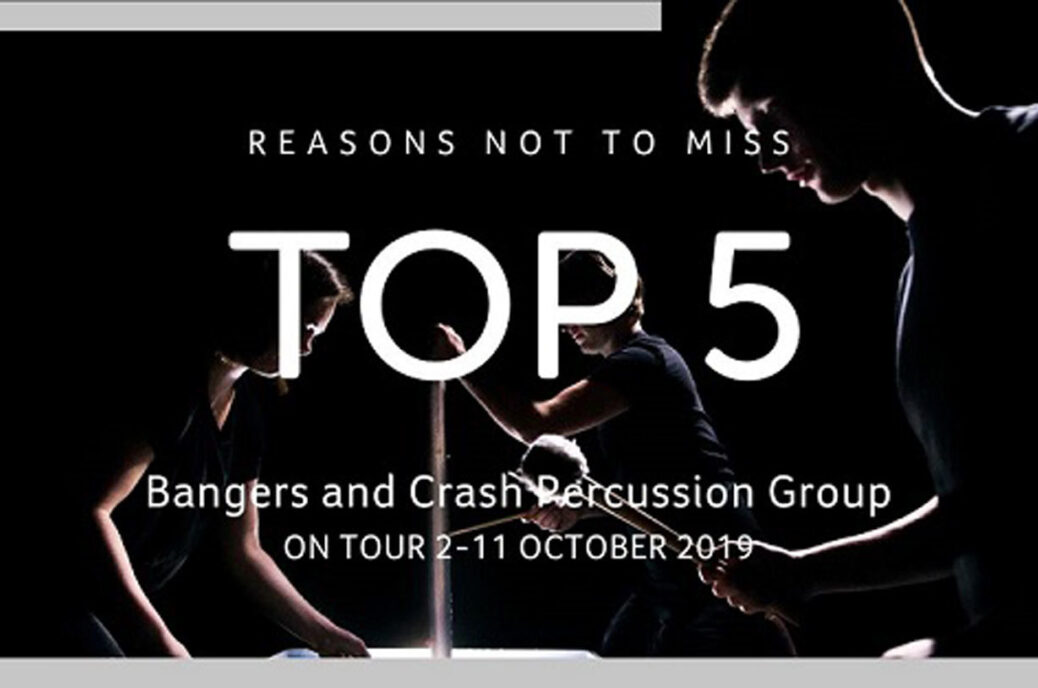 Top 5 Reasons not to miss Bangers and Crash Percussion Group